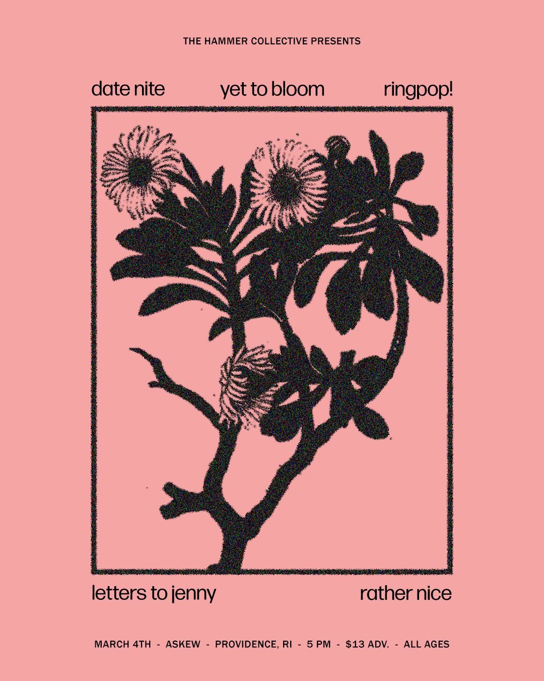 Mar 4th - Date Nite / Yet To Bloom / Ringpop! / Letters to Jenny / Rather Nice at Askew!!